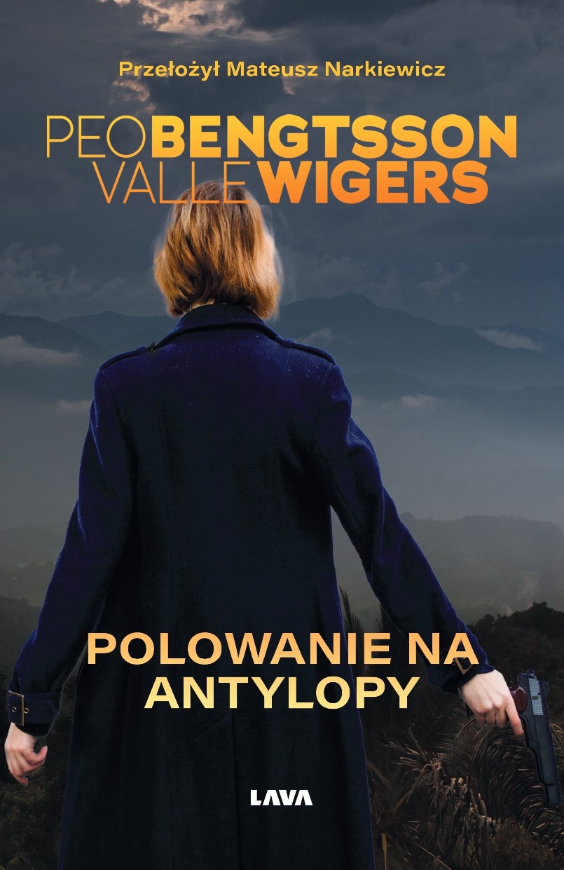okładka książki Polowanie na antylopy, Peo Bengtsson, Valle Wigers, tłumaczenie Mateusz Narkieriwcz